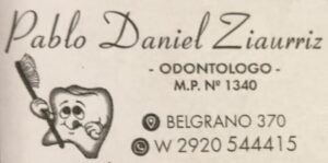 Pablo Daniel Ziaurriz ODONTOLOGO Atiende en Belgrano 370 Wsp. 2920-544415